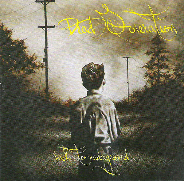 Dead Generation  "Back To Underground"